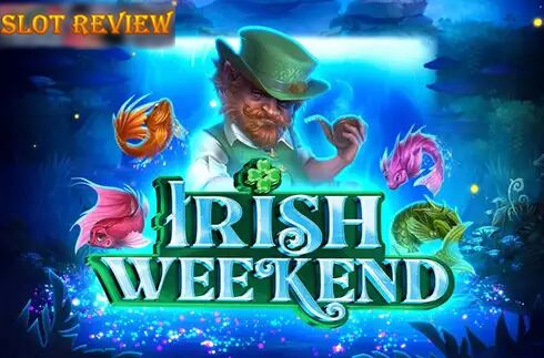 Irish Weekend